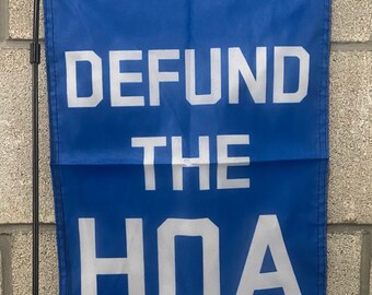 Defund The Hoa Garden Flag FREE SHIP Funny Freedom Suburbs Save America Republican Guns Beer City Liberal Sign Poster Usa 12x18” Double Side
