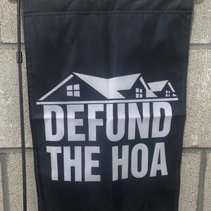 Defund The Hoa Garden Flag FRI FRAKT Rolig Frihetsförorter Rädda Amerika Republikanska Vapen Ölstad Liberal Skylt Affisch USA 12x18” Dubbelsidig