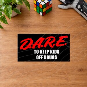DARE Program Sticker RETRO 80s 90s