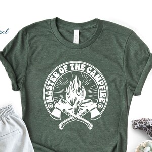 Master of The Campfire T-Shirt - Nature Lover Tee - Tent Camping Apparel - Adventure Lover Shirt - Summer Holiday T-Shirt - Explorer Tee