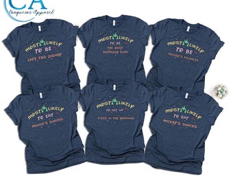 Custom Disney Trip Shirt, Most Likely To, Matching Family Vacation Tee