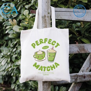 Perfect Matcha Drink Tote Bag – Cute Aesthetic Canvas Tote for Matcha Lovers, Reusable Eco-Friendly Shopper Bag, Kawaii Matcha Gift Idea