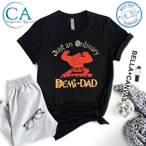 Just an Ordinary Demi-Dad Shirt – Maui Dad Shirt, Moana-Inspired Tee, Father&#39;s Day Disney Shirt, Gift for Dad, Demi-God Dad T-Shirt
