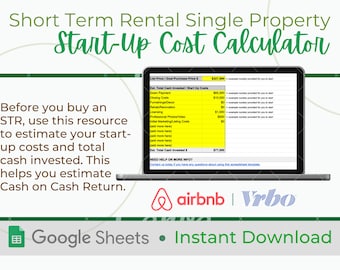 Short-Term Rental Start Up Cost Calculator | Single Property Analysis | AIRBNB/VRBO Vacation Rental | Editable Google Sheets Template
