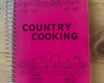 Country Cooking Vintage Spiral Bound Cookbook