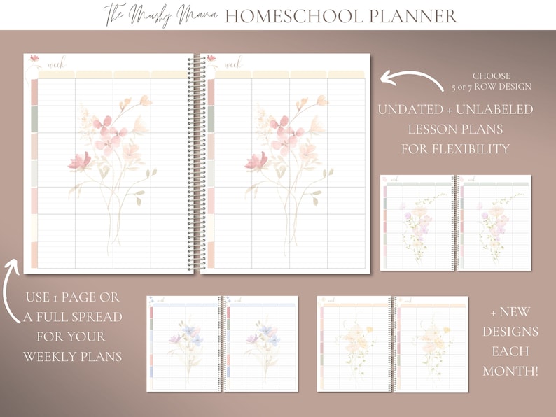 May include: Homeschool planner with a floral design. The planner features undated lesson plans with a choice of 5 or 7 row designs. The planner includes weekly plan pages and new designs each month. The text on the planner reads "The Musly Mama Homeschool Planner."