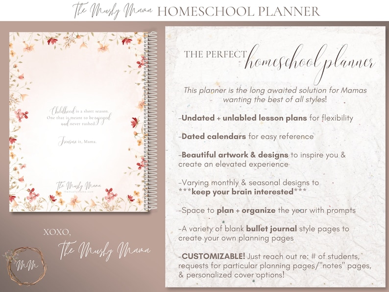 May include: Homeschool planner with floral design and spiral binding. The planner includes undated lesson plans, dated calendars, and customizable options. Text on the cover reads "Childhood is a short season..." and "The Musly Mama".
