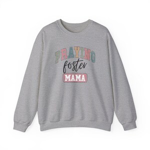 Christian Foster Mom Sweatshirt, Gift For Foster Mom, Foster Care Gift, Christian Mama Gift, Foster Parent Gift,Religious Mother Day Gift image 6