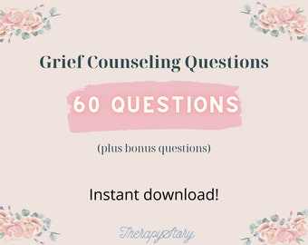 Grief Therapy Questions | 60 plus questions | PDF download | Letter Size | Narrative Therapy | Grief Intervention