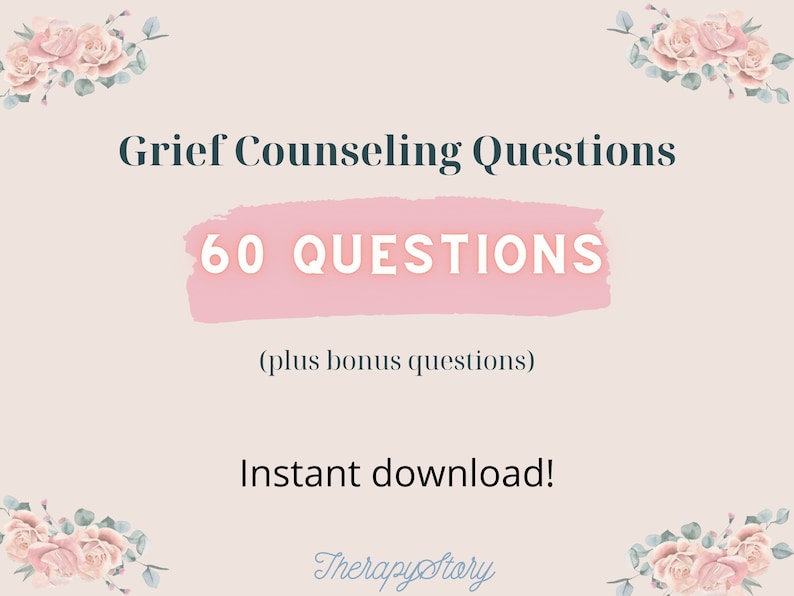 Grief Therapy Questions 60 Plus Questions PDF Download Letter Size