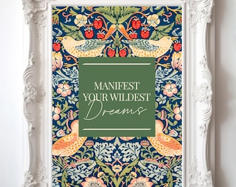 Unique Manifest Your Wildest Dreams Poster William Morris Inspired Floral Art with Affirmation Quote Abundance Mindset Wall Decor for Gift