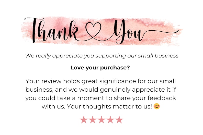 Puede incluir: Una tarjeta blanca con las palabras "Thank You" en escritura negra sobre un lavado de acuarela rosa. El texto "We really appreciate you supporting our small business" est&aacute; debajo, seguido de una solicitud de rese&ntilde;a y cinco estrellas rosas.