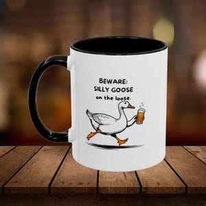Silly Goose Coffee Mug: Funny Animal Lover Gift