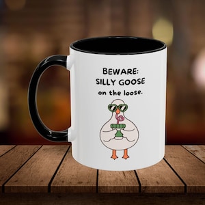 Silly Goose Coffee Mug: Funny Animal Lover Gift