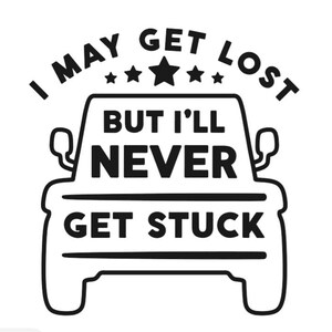 I May Get Lost But I&#39;ll Never Get Stuck SVG