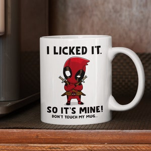 Deadpool Coffee Mug: I Licked It, Funny Gift - 11oz 15oz 11 Fluid ounces
