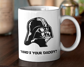 Darth Daddy Coffee Mug: Funny Wars Fan Gift, Vader Helmet