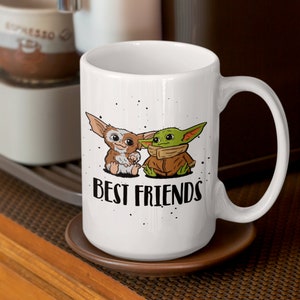 Best Friends Mug 15 Oz | Baby Yoda Gizmo | by Silly Owl Gifts