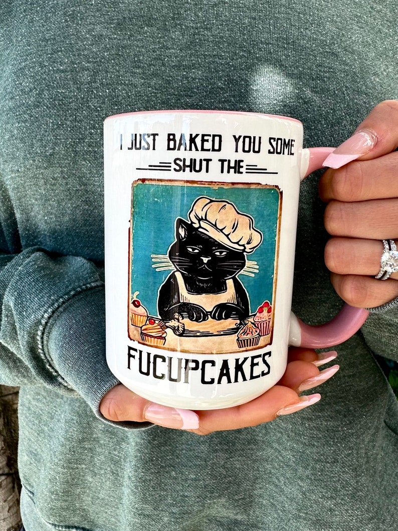 Grumpy Cat I Just Baked You Some Shut The Fucupcakes Mug, Gift for Bakers, Funny Baking Gifts, Ceramic 11oz 15oz Sizes image 1