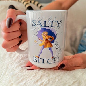 Salty Bitch Mug, Funny Mug for Women, Gifts for Her, Morton Salt Girl, Salty Gift, Funny Sarcasm Coffee Mug - Ceramic