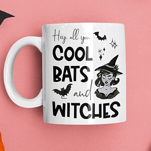 Retro Witchy Coffee Mug, Hey All You Cool Bats and Witches, Cute Witch Camp Mug, Spooky Halloween Cup, Witches Brew - Ceramic 11oz 15oz