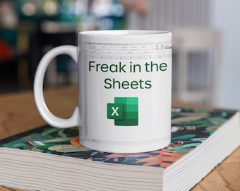 Freak In The Sheets Excel Mug - Funny Accountant Gift