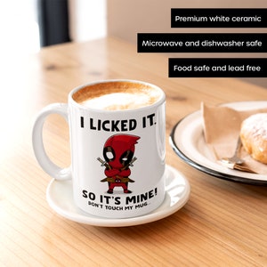 Deadpool Coffee Mug: I Licked It, Funny Gift - 11oz 15oz image 3