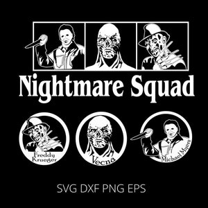 Pode incluir: Ilustração em preto e branco de quatro personagens de filmes de terror: Freddy Krueger, Vecna, Michael Myers e Jason Voorhees. Os personagens estão dispostos em um quadrado com o texto "Nightmare Squad" abaixo. O texto "SVG DXF PNG EPS" está na parte inferior da imagem.
