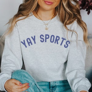 Yay Sports Pullover, Women’s Tailgate Pullover, Women’s Sports Shirt, Game day Shirt, Funny Sports Shirt, Tailgate Pullover, Football Shirt