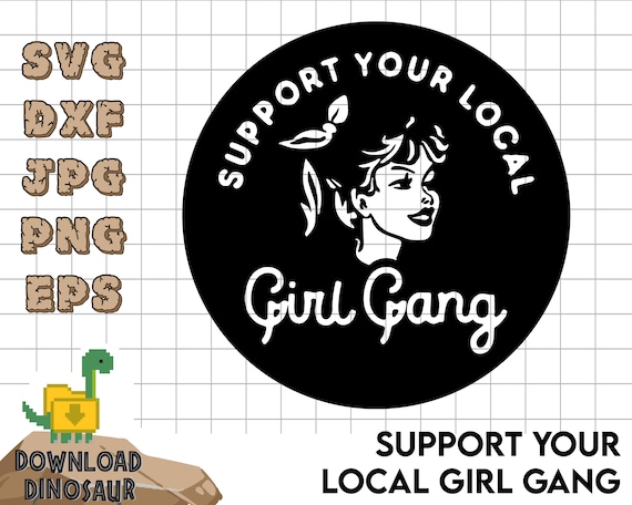 Support Your Local Girl Gang! Female power, Girl Power Stickers, Feminist art prints download, Feminist patches