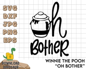 Oh bother, Winnie the Pooh SVG, Pooh bear prints, Winnie the Pooh quotes, Winnie the pooh print, Winnie the Pooh nursery
