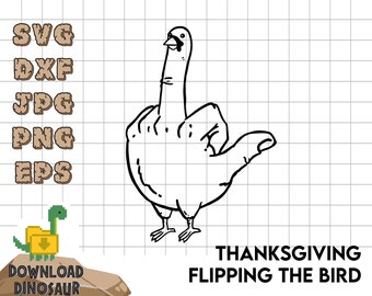 Flipping The Bird SVG, Thanksgiving Clipart, Happy Turkey Day, Thanksgiving Turkey decor, Friendsgiving SVG, Friendsgiving Decorations