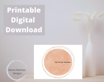 Printable Greeting Card | You Are My Sunshine | Sentimental  | Instant Download | Love |