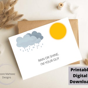 Druckbare Grußkarte | Rain or Shine I'm Your Guy |Liebeskarte | Druck zu Hause| Alles Gute zum Jahrestag | Vermisse Dich | Last Minute Karte| Freund