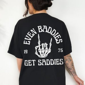 Even Baddies Get Saddies Comfort Colors Shirt, Anxiety Shirt, ADHD Shirt, Funny Mental Health Shirt, ADHD Gifts, Depression, Counselor Shirt