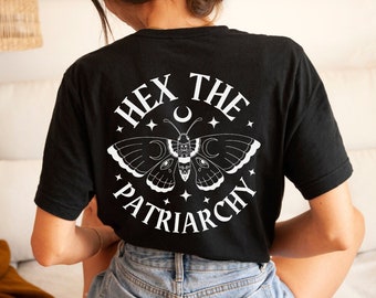 Hex the Patriarchy Shirt, Social Justice Shirt, Feminist Shirt, Womens Rights Shirt, Smash the Patriarchy, Burn the Patriarchy, True Crime