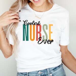 Coolest Nurse Ever T-Shirt, Registered Nurse, Nursing School, Gift For Nurses, Nursing School Grad Gift, Nurse Appreciation