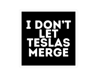 Jag låter inte Teslas slås samman anti-Elon Musk-klistermärke