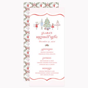 May include: A printable menu for a birthday party with a Nutcracker theme. The menu features a red border with a white background and includes a list of appetizers, entrees, and desserts. The text reads "Clara's Birthday Menu" and "December 17, 2024".