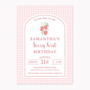 May include: A pink and white gingham patterned invitation for Samantha's first birthday. The invitation features a strawberry illustration and text that reads "Berry First Birthday" with the date, time, and location.