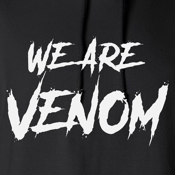 We Are Venom Cut Files | Cricut | Silhouette Cameo | Svg Cut Files | Digital File | PDF | Eps | DXF | PNG | Venom