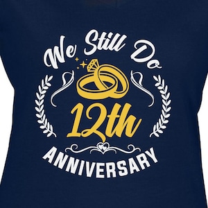 Todavía hacemos 12th Anniversary Couples Set Cut Files / Cricut / Silhouette Cameo / Svg Cut Files / Digital File / PDF / Eps / DXF / PNG