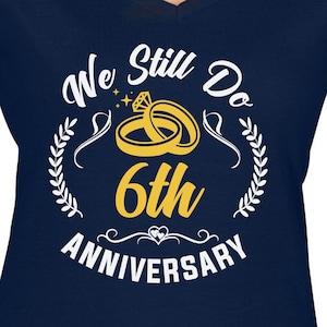 Todavía hacemos 6th Anniversary Couples Set Cut Files / Cricut / Silhouette Cameo / Svg Cut Files / Digital File / PDF / Eps / DXF / PNG