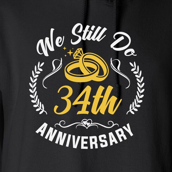 We Still Do 34th Anniversary Couples Set Cut Files | Cricut | Silhouette Cameo | Svg Cut Files | Digital File | PDF | Eps | DXF | PNG