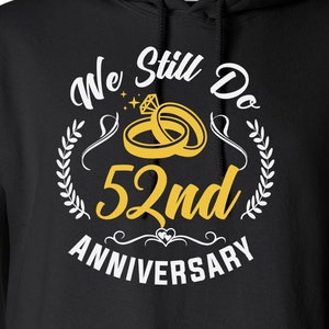 Todavía hacemos 52th Anniversary Couples Set Cut Files / Cricut / Silhouette Cameo / Svg Cut Files / Digital File / PDF / Eps / DXF / PNG
