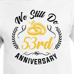 Todavía hacemos parejas del 53 aniversario Set Cut Files / Cricut / Silhouette Cameo / Svg Cut Files / Digital File / PDF / Eps / DXF / PNG