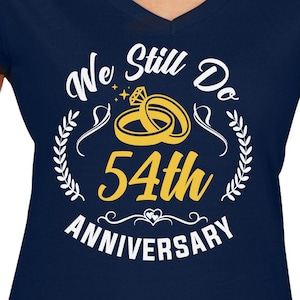 Todavía hacemos 54th Anniversary Couples Set Cut Files / Cricut / Silhouette Cameo / Svg Cut Files / Digital File / PDF / Eps / DXF / PNG