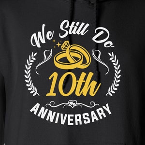 Todavía hacemos 10th Anniversary Couples Set Cut Files / Cricut / Silhouette Cameo / Svg Cut Files / Digital File / PDF / Eps / DXF / PNG