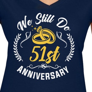 Todavía hacemos 51st Anniversary Couples Set Cut Files / Cricut / Silhouette Cameo / Svg Cut Files / Digital File / PDF / Eps / DXF / PNG
