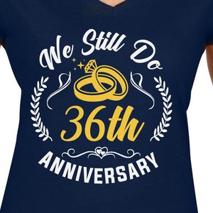 Todavía hacemos 36th Anniversary Couples Set Cut Files / Cricut / Silhouette Cameo / Svg Cut Files / Digital File / PDF / Eps / DXF / PNG